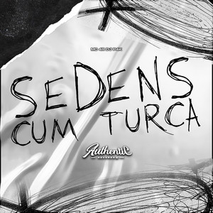 Sedens Cum Turca (Explicit)