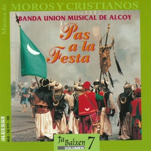 Música de Moros y Cristianos - Pas a la Festa (Vol. 7)