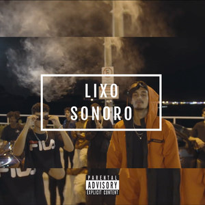Lixo Sonoro (Explicit)