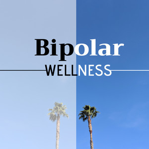 Bipolar Wellness - Relaxing Mood Music