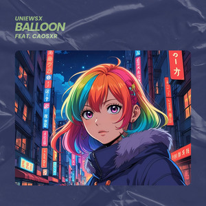 Balloon (feat. caosxr)