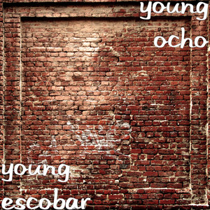 Young Escobar (Explicit)