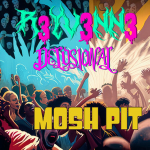 Mosh Pit (Explicit)