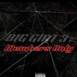 BIG GMT 3 : Members Only (Explicit)