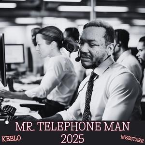 MR. TELEPHONE MAN 2025