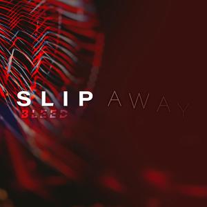 Slip Away