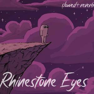 rhinestone eyes (Slowed + Reverb)