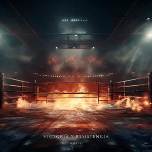 Victoria y Resistencia (Explicit)