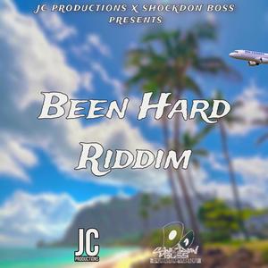 Been Hard Riddim