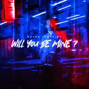 Will You Be Mine? (Loficat Remix)