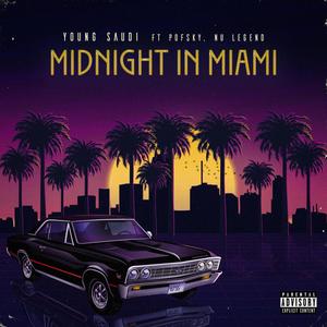 Midnight In Miami (feat. Pofsky & Nu Legend) [Explicit]