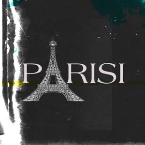 Parisi (feat. X-Full & Zahex) (Explicit)