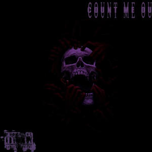 Count Me Out (Explicit)