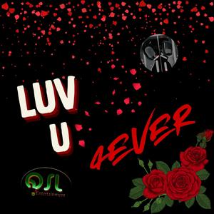 LUV U 4EVER (Dollar Signs Mix)
