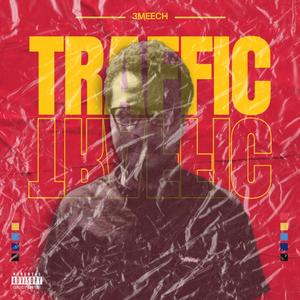 TRAFFIC (Radio Edit) [Explicit]