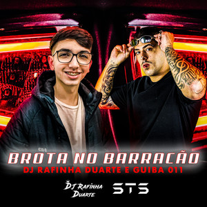 Brota No Barracão (Explicit)