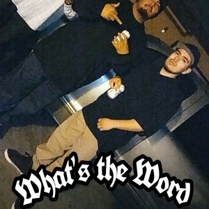 What's the Word (feat. Obey Lowks) [Explicit]