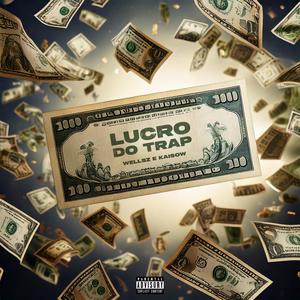 Lucro do trap (Explicit)