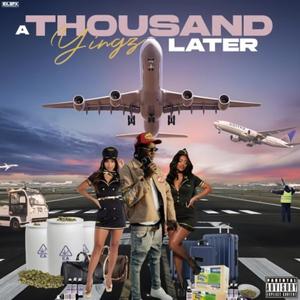 A Thousand Yings Later (Explicit)