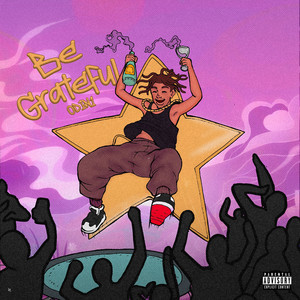 Be Grateful (Explicit)