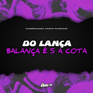 Balança é 5 a Cota do Lança (Explicit)