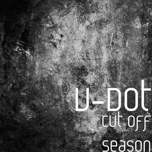 Cut off Season (Explicit)