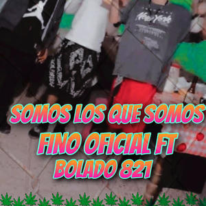 Somos los que somos (Explicit)