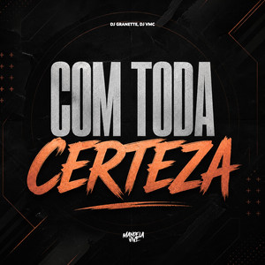 Com Toda Certeza (Explicit)