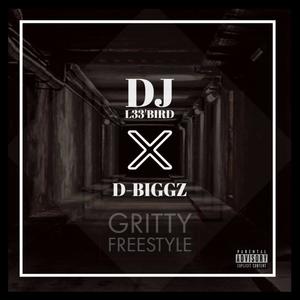 Gritty Freestyle (feat. D-Biggz) [Explicit]