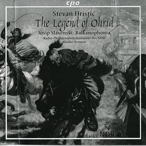 HRISTIC, S.: Legend of Ohrid Suites Nos. 1-4 / SLAVENSKI, J.: Balkanophonia (North German Radio Symphony, Atzmon)