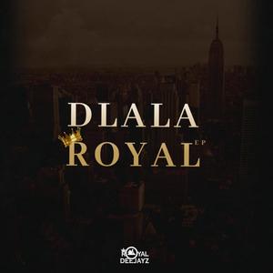 Dlala Royal Ep