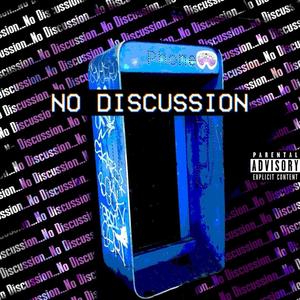 No Discussion (feat. Violet.Surfer)