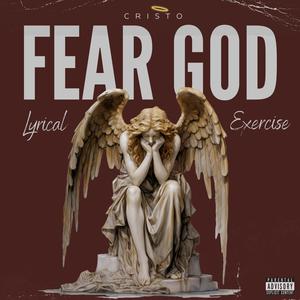 Fear God (Lyrical Exercise) (Explicit)