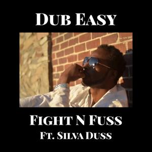 Fight N Fuss(feat. Silva Duss)