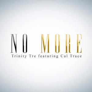 No More (feat. Cal Trace)