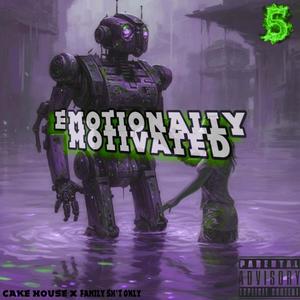 Emotionally Motivated 1 (Explicit)