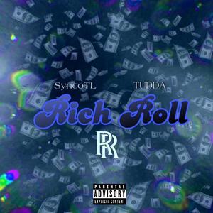 Rich Roll (feat. Tudda) [Explicit]