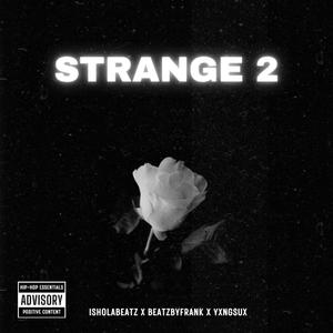 Strange 2 (Explicit)