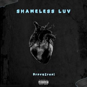 SHAMELESS LUV (Explicit)