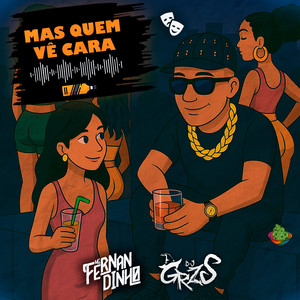 Mas Quem Vê Cara (Explicit)