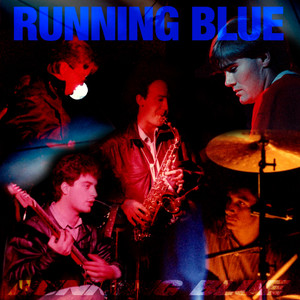 Running Blue (feat. Alan Kennedy)