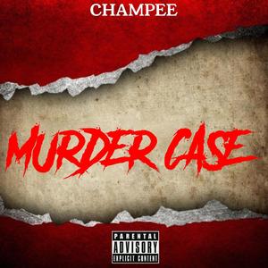 MURDER CASE (Explicit)