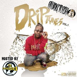 Drip Tunes, Vol. 1 (Explicit)