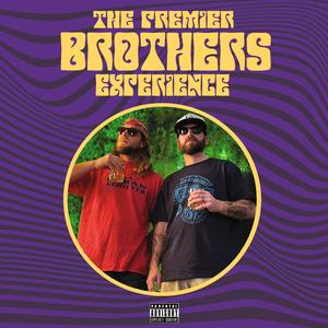 The Premier Brothers Experience (Explicit)