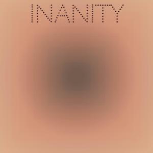 Inanity