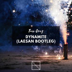 Dynamite (Laesan Afro Bootleg)