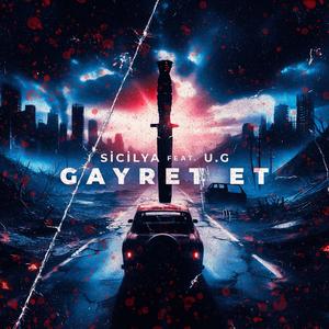 Gayret Et (feat. U.G) (Explicit)
