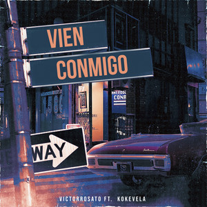 Ven Conmigo (Explicit)