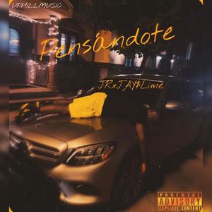 PENSÁNDOTE (feat. La JR & JAY$LIME) (Explicit)