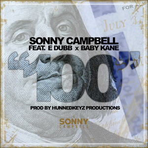 100 (feat. E Dubb & Baby Kane) (Explicit)